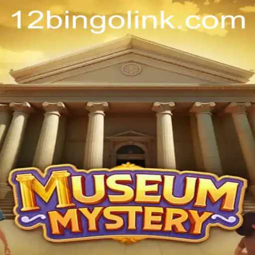 Unveiling the Intrigue: Dive into the World of MuseumMystery and the Enigma of 12bingo